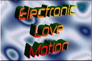 Electronic Love Motion (click here)